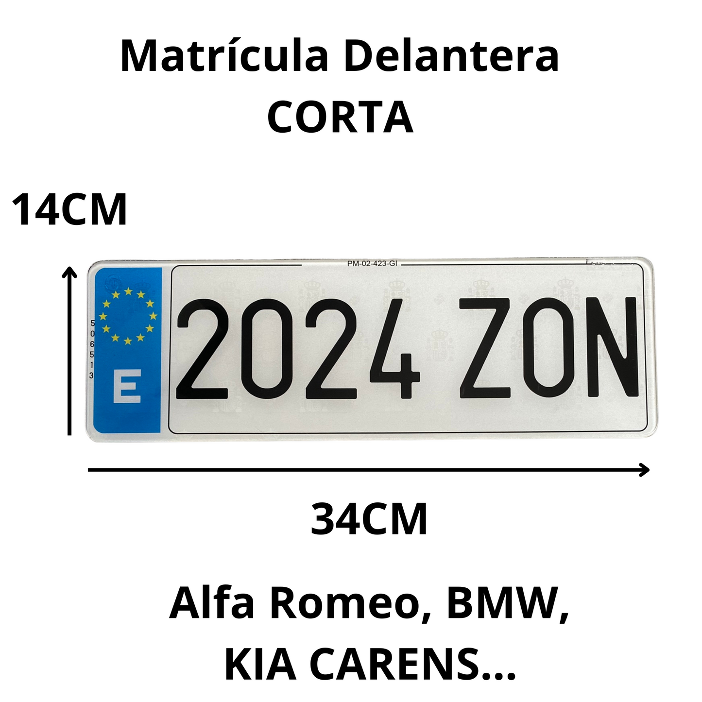 Matrícula Coche Delantera Corta Alfa Romeo, BMW, Kia Carens... 34x11cm