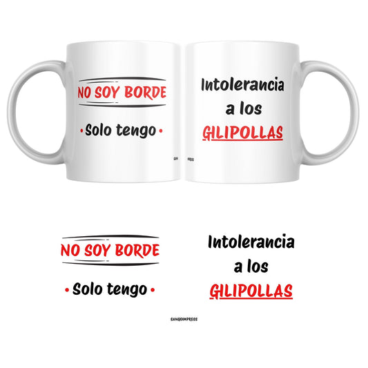 Taza divertida “No soy borde, solo tengo intolerancia a los gilipollas” – Regalo sarcástico y original – Cerámica premium 325ml
