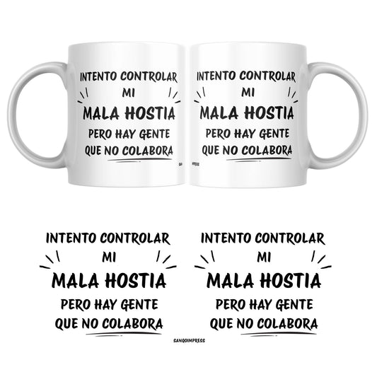Taza divertida “Intento controlar mi mala hostia, pero hay gente que no colabora” – Humor sarcástico y original – Cerámica premium 325 ml