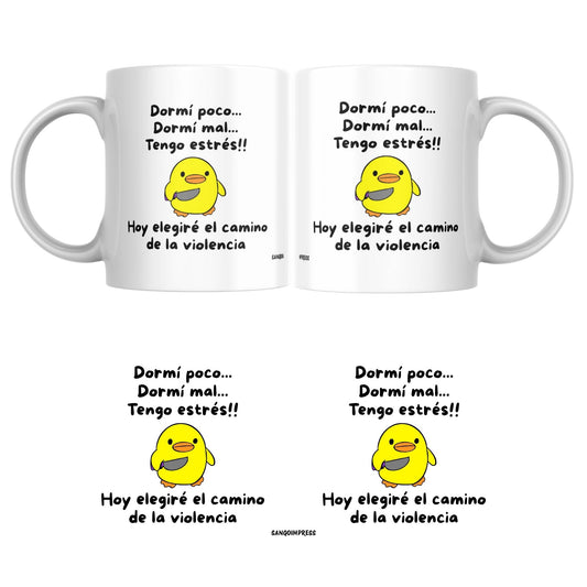 Taza divertida “Dormí poco, dormí mal, tengo estrés... hoy elegiré el camino de la violencia” – Regalo humor negro – Cerámica premium 325 ml
